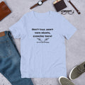 Don't talk about your rights t-shirt