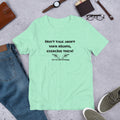 Don't talk about your rights t-shirt