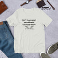 Don't talk about your rights t-shirt