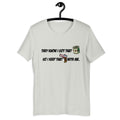Unisex "They know" t-shirt